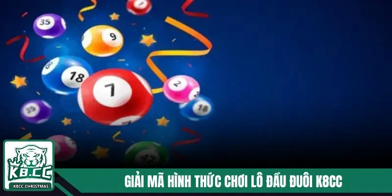Lô Đầu Đuôi K8CC - Hình Thức Chơi Lô Đề Phổ Biến Hiện Nay 2 Giải mã hình thức chơi lô đầu đuôi K8CC