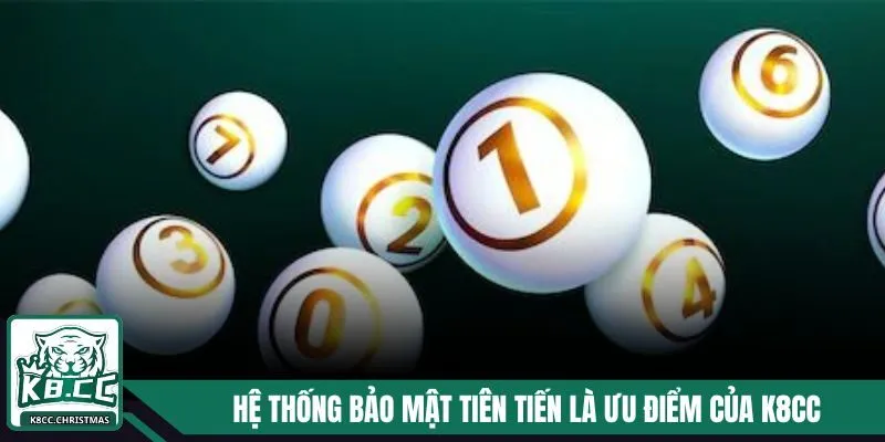 Hệ thống bảo mật tiên tiến, chất lượng là ưu điểm hàng đầu tại K8CC