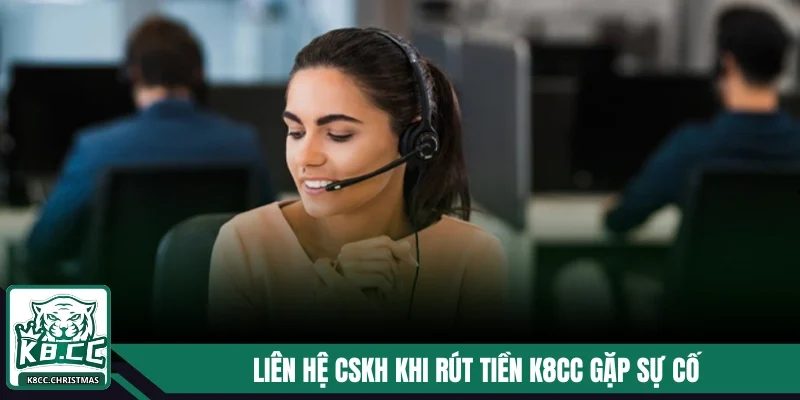 Rút Tiền K8CC Nhanh Gọn Chỉ 3 Bước Về Tài Khoản Ngân Hàng 4 Liên hệ chuyên gia nhà cái