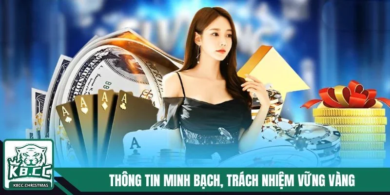 Chính Sách Cookie K8CC - Chủ Động Quản Lý, Bảo Vệ Thông Tin 4 Thông tin minh bạch, trách nhiệm vững vàng